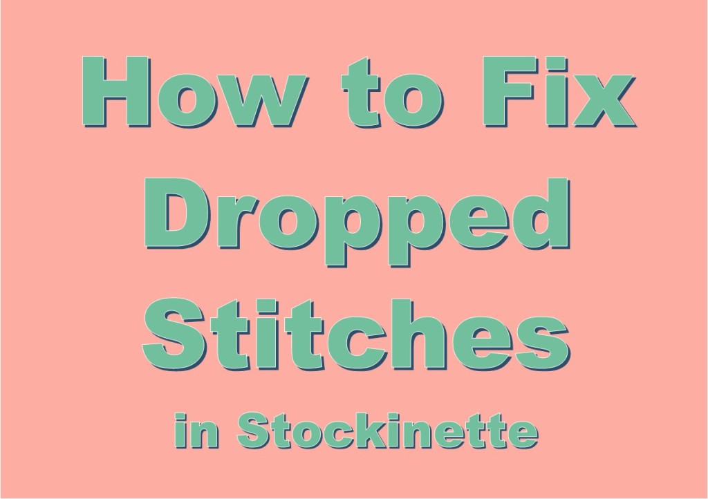 Fix Dropped Stitches